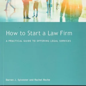 How to Start a Law Firm: A Practical Guide to Offering Legal Services
